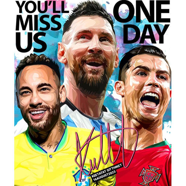 Drawing (Neymar & Messi & Cristiano Ronaldo - YOU'LL MISS US ONE DAY)