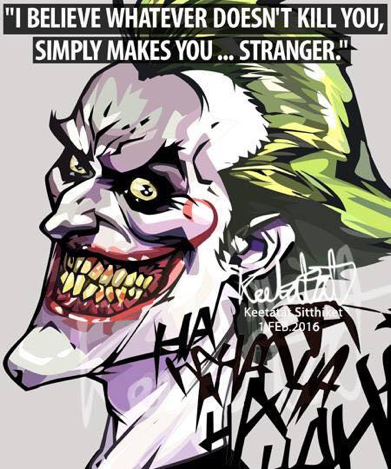Drawing (Joker I Believe Whatever Doesn't Kill You)