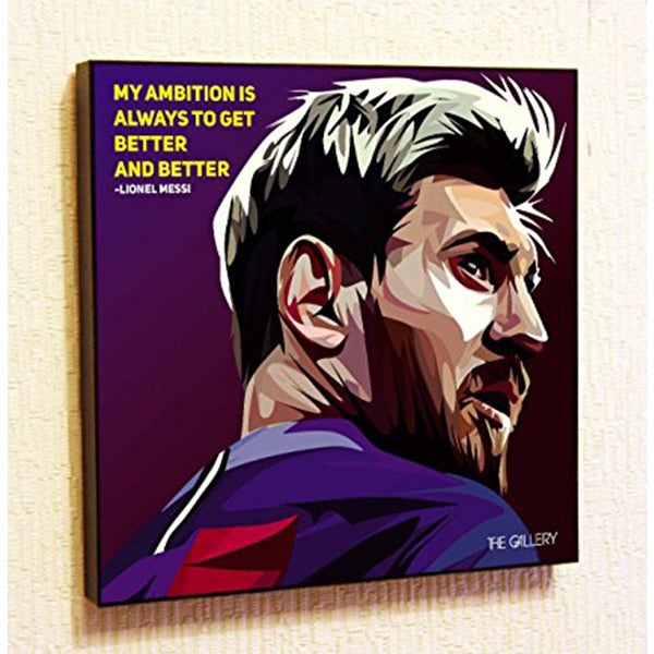 Pop Art Wall Decoration Drawing (Lionel Messi - My Ambition Is Always To Get Better And Better )
